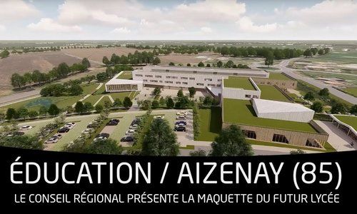 Présentation du futur lycée d'Aizenay (85)